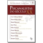PSICANALISTAS DO SéCULO XX - VOL. 01