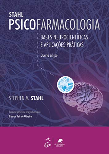 Psicofarmacologia - Bases Neurocientíficas e Aplicações Práticas