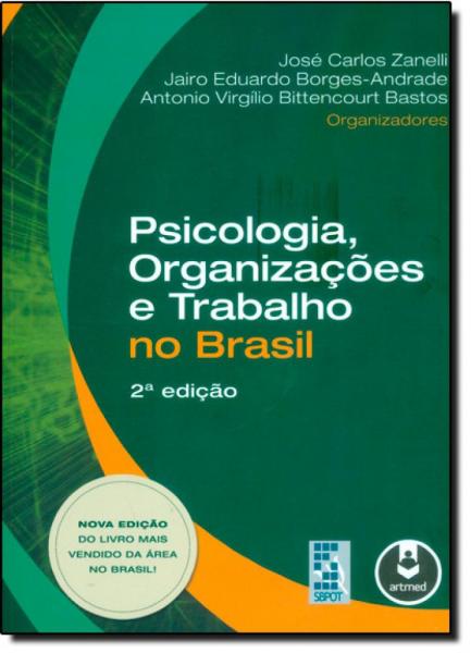 Psicologia, Organizações e Trabalho no Brasil - Artmed
