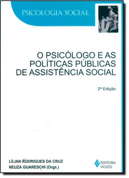 Psicólogo e as Políticas Públicas de Assistência Social - Vozes