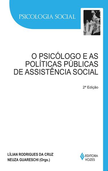 Psicólogo e as Políticas Públicas de Assistência Social - Vozes