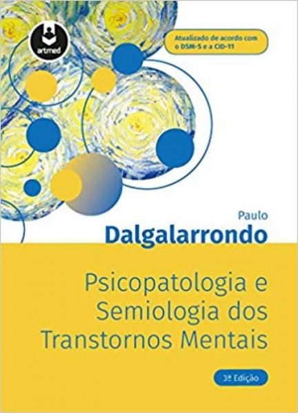 Psicopatologia e Semiologia dos Transtornos Mentais - Artmed - Grupo a