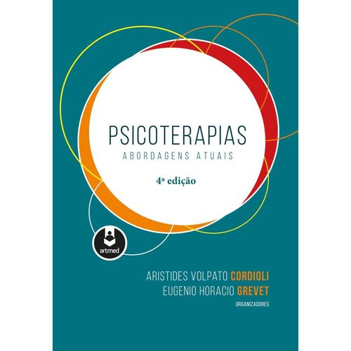 Psicoterapias - Abordagens Atuais - 4ª Ed. 2018