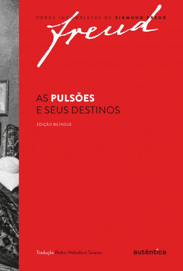 Pulsões e Seus Destinos – Edição Bilíngue