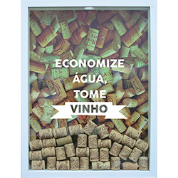 Quadro Porta Rolhas de Vinho Economize Água 32x42x4cm Branco - Kapos