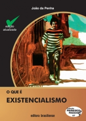 Que e Existencialismo, o - 61 - Brasiliense - 1