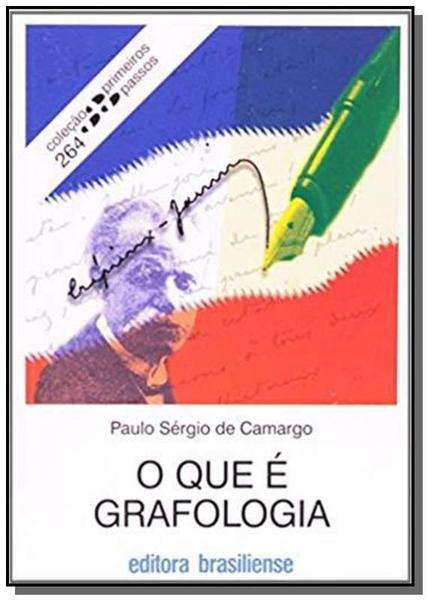 Que e Grafologia, o - Vol.264 - Colecao Primeiros - Brasiliense