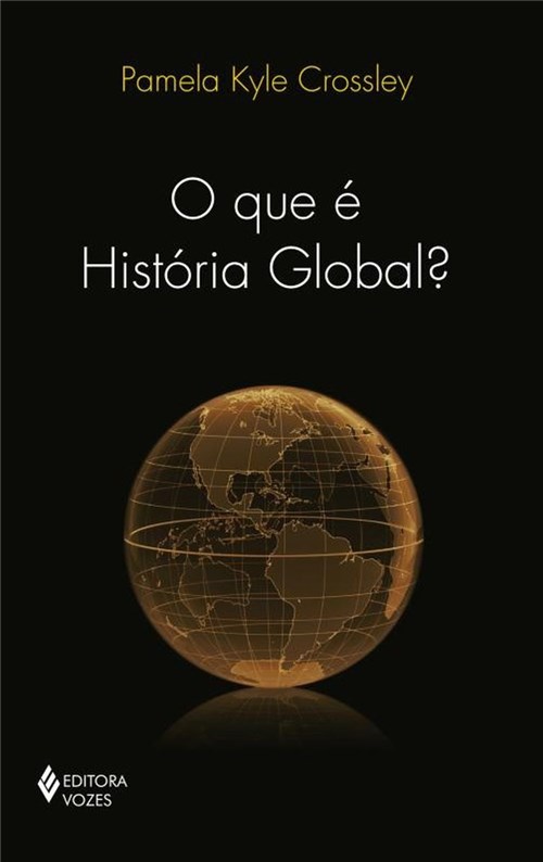 Que e Historia Global?, o
