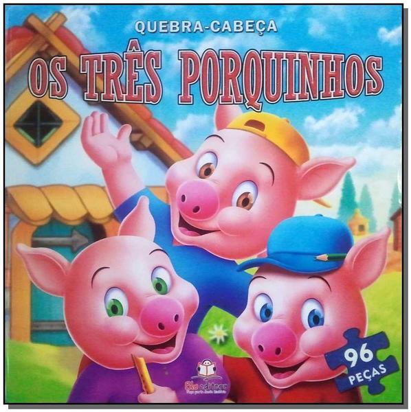 Quebra - Cabeca os Tres Porquinhos - Blu Editora