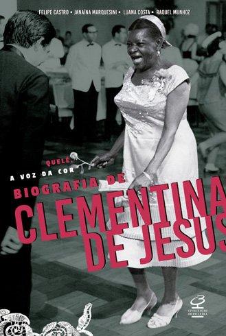 Quele, a Voz da Cor Biografia Clementina de Jesus - Civilizacao Brasileira