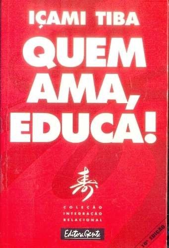 Quem Ama, Educa !