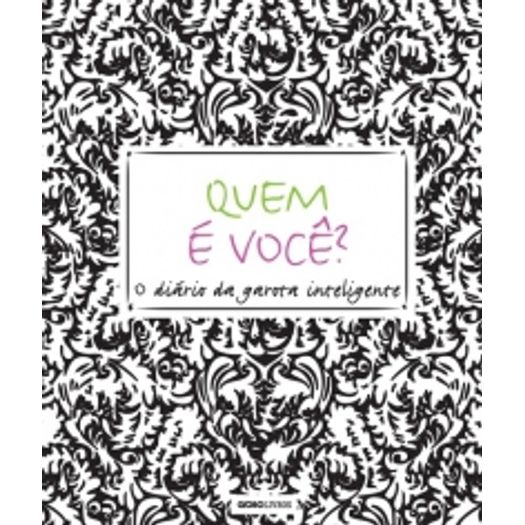 Quem e Voce - o Diario da Garota Inteligente - Globo