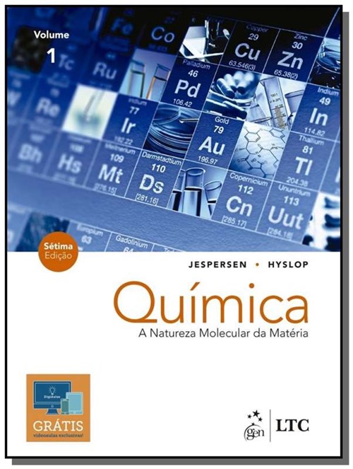 Quimica - a Natureza Molecular da Materia - Vol. 1