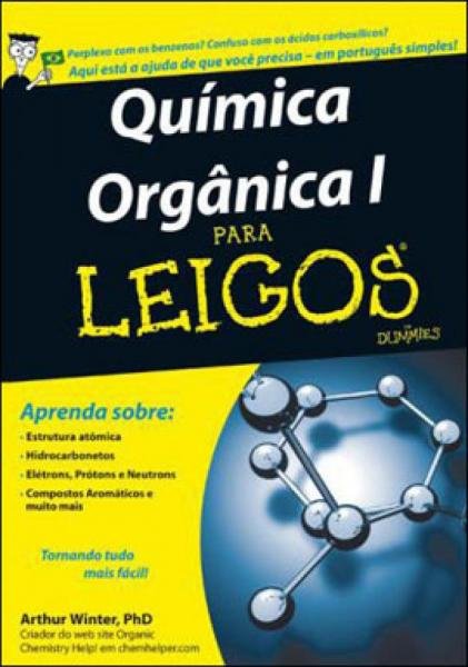 Quimica Organica I - para Leigos - Alta Books