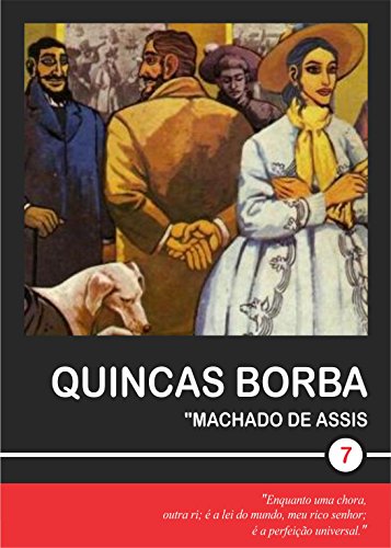 Quincas Borba (Machado de Assis Livro 7)