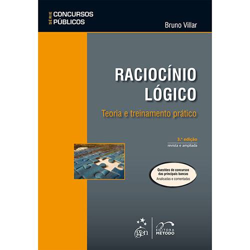 Raciocínio Lógico: Teoria e Treinamento Prático - Série Concursos Públicos