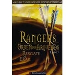 Rangers Ordem dos Arqueiros 07 - Resgate de Erak