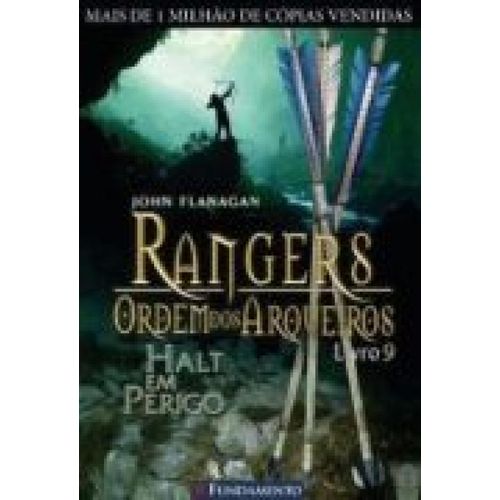 Rangers Ordem dos Arqueiros 09 - Halt em Perigo