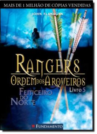 Rangers - Ordem dos Arqueiros 5 - Feiticeiro do Norte
