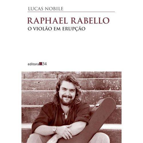 Tudo sobre 'Raphael Rabello o Violão em Erupção'