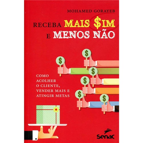 Receba Mais Sim E Menos Não