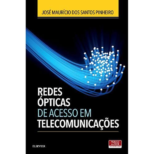 Redes Ópticas de Acesso em Telecomunicações - 1ª Ed.