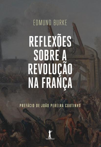 Reflexoes Sobre a Revolucao na Franca - Vide - 1