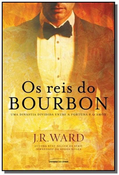 Reis do Bourbon, os - Vol.1 - Universo dos Livros