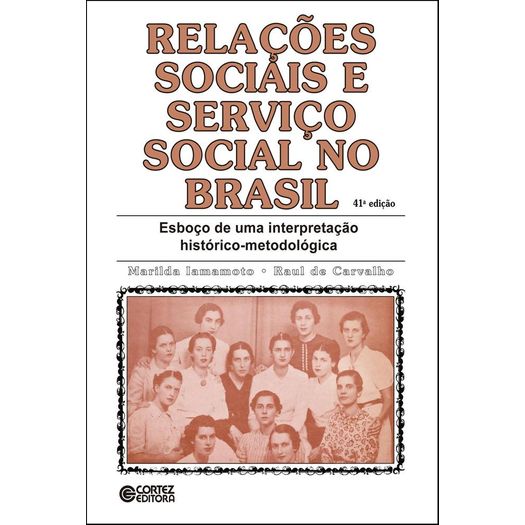 Tudo sobre 'Relacoes Sociais e Servico Social no Brasil - Cortez'