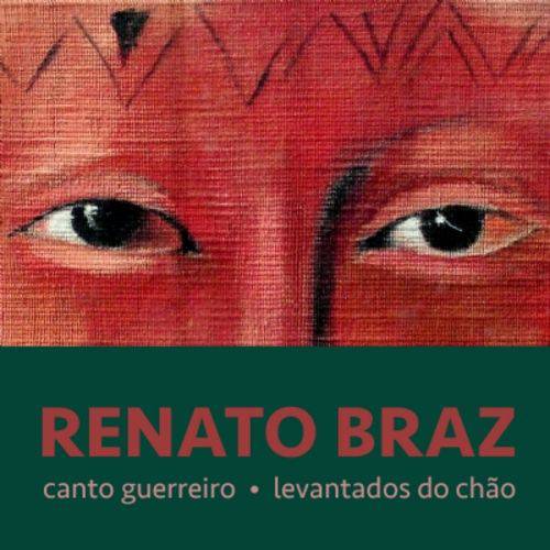 Tudo sobre 'Renato Braz - Canto Guerreiro - Levantados do Chão'