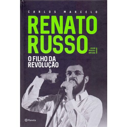 Renato Russo - o Filho da Revolucao - (planeta)