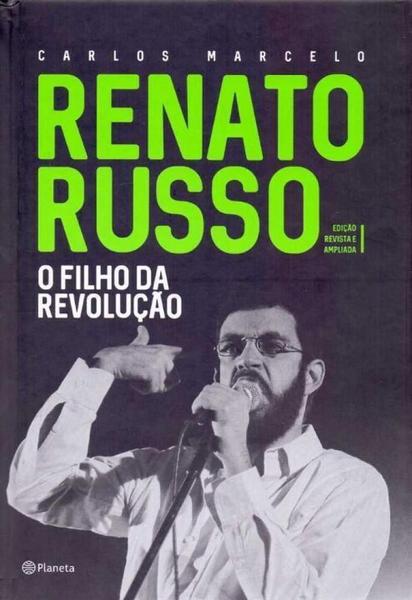 Renato Russo - o Filho da Revolução - Planeta