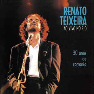 Renato Teixeira - ao Vivo no Rio