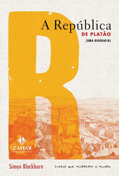 Republica de Platao, a - uma Biografia - Jorge Zahar