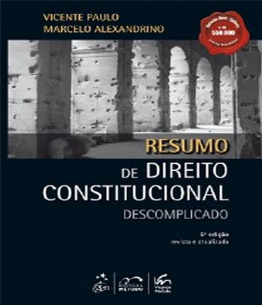Resumo de Direito Constitucional - Descomplicado - 06 Ed - Metodo