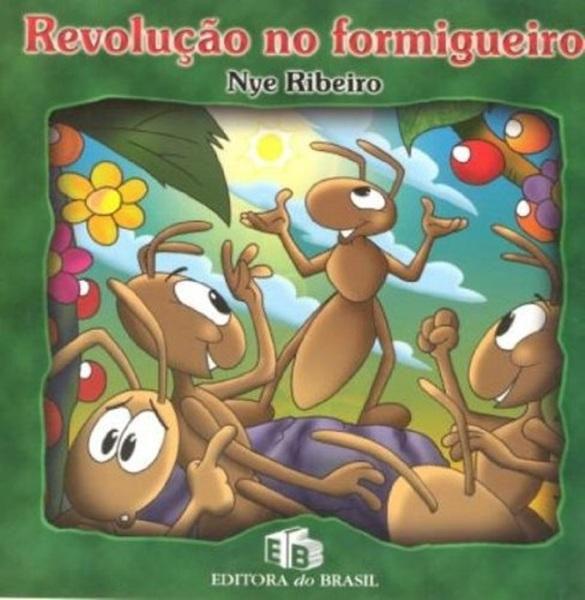 Revolução no Formigueiro - Editora do Brasil