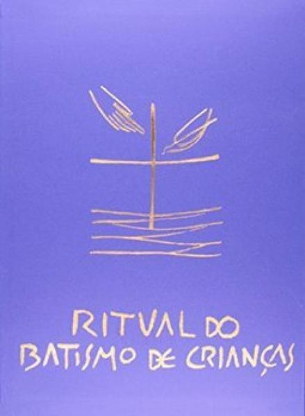 Ritual do Batismo de Criancas - Loyola