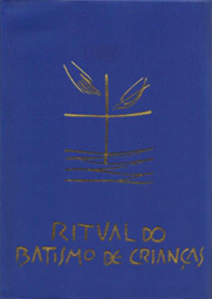 Ritual do Batismo de Criancas - Loyola