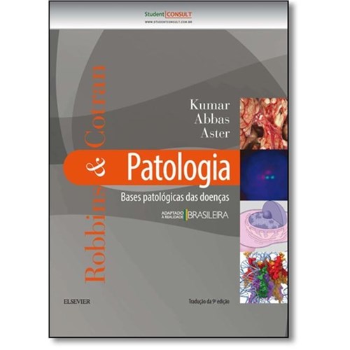 Robbins & Cotran: Patologia - Bases Patológicas das Doenças