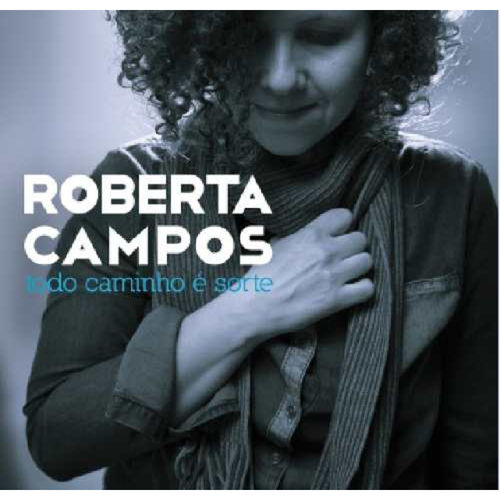 Tudo sobre 'Roberta Campos - Todo Caminho e Sort'