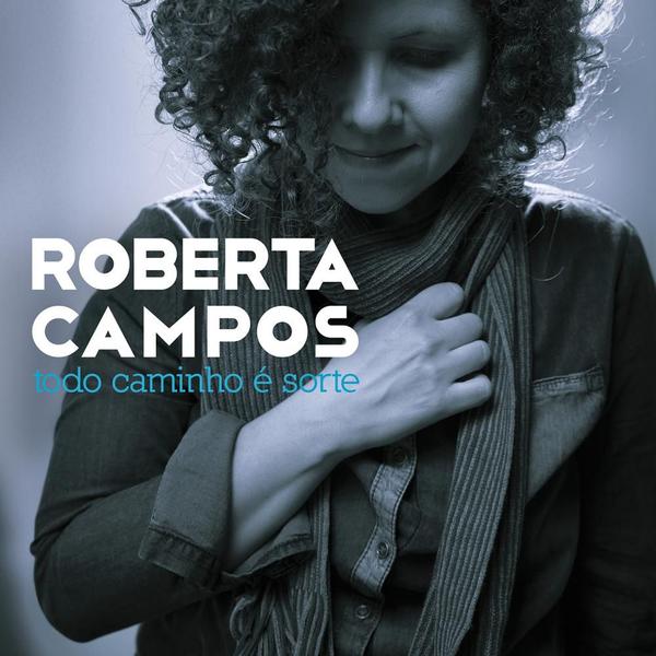 Roberta Campos - Todo Caminho é Sorte - Deck