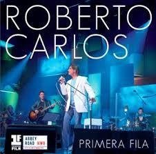 Roberto Carlos 2015 - Primera Fila