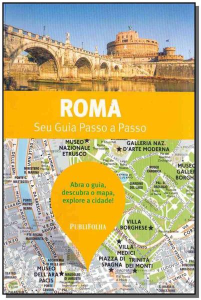 Roma - Seu Guia Passo a Passo - Publifolha