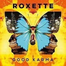 Tudo sobre 'Roxette - Good Karma'
