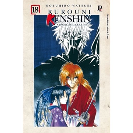 Rurouni Kenshin - Cronicas da Era Meiji 18 - Jbc
