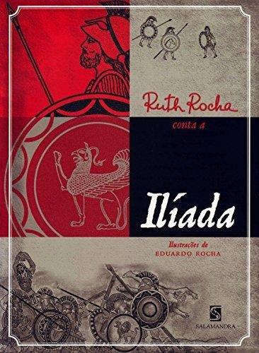 Ruth Rocha Conta a Iliada - Salamandra -