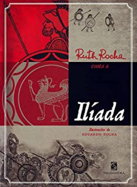 Ruth Rocha Conta a Iliada - Salamandra