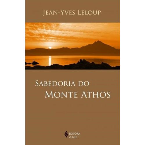 Sabedoria do Monte Athos, a