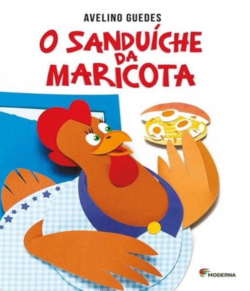 Sanduiche da Maricota, o - 03 Ed - Moderna