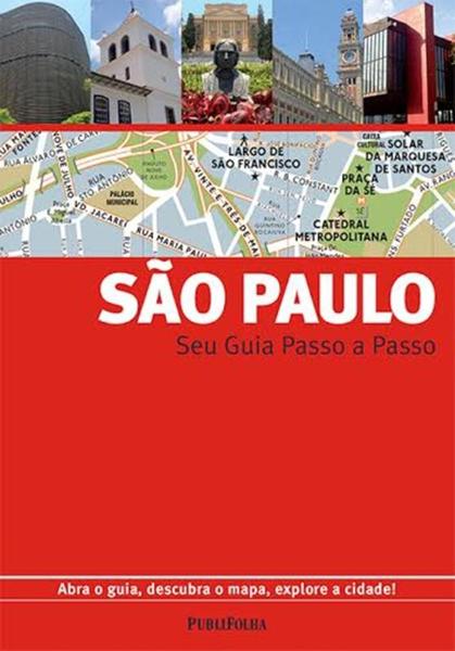 Sao Paulo - Seu Guia Passo a Passo - Publifolha